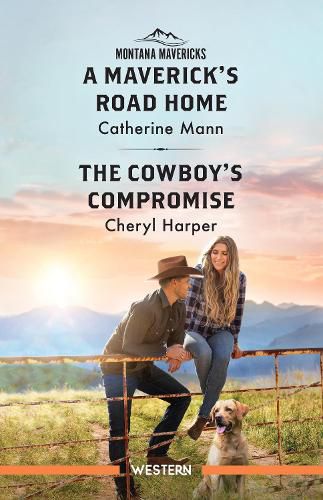 Cover image for A Maverick's Road Home/The Cowboy's Compromise