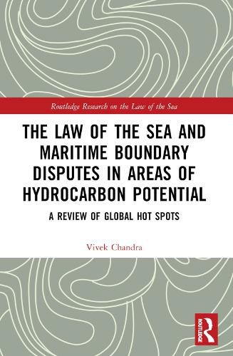 Cover image for The Law of the Sea and Maritime Boundary Disputes in Areas of Hydrocarbon Potential