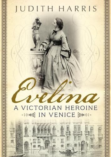 Cover image for Evelina: A Victorian Heroine in Venice