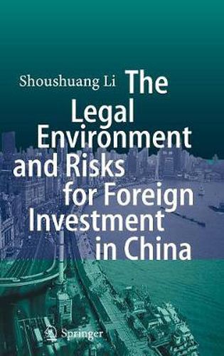 Cover image for The Legal Environment and Risks for Foreign Investment in China