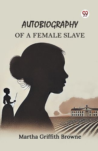 Cover image for Autobiography of a Female Slave (Edition1)