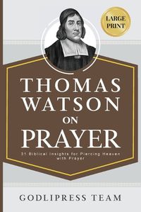 Cover image for Thomas Watson on Prayer