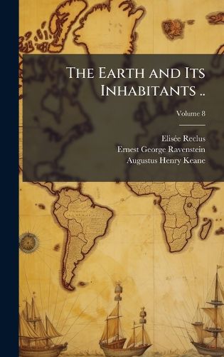 Cover image for The Earth and Its Inhabitants ..