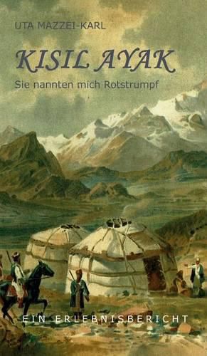 Cover image for Kisil Ayak: Sie nannten mich Rotstrumpf