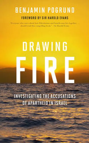 Cover image for Drawing Fire: Investigating the Accusations of Apartheid in Israel