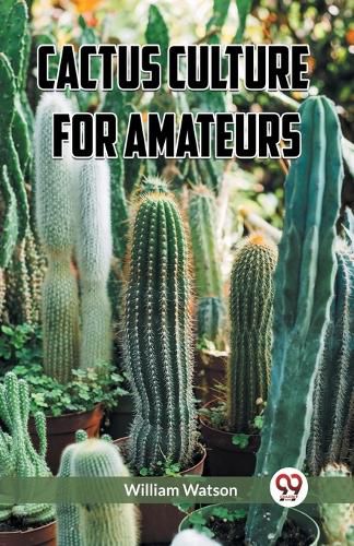 Cover image for Cactus Culture for Amateurs (Edition2023)