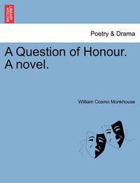 Cover image for A Question of Honour. a Novel.