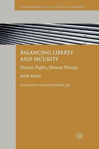 Balancing Liberty and Security: Human Rights, Human Wrongs