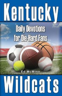 Cover image for Daily Devotions for Die-Hard Fans Kentucky Wildcats