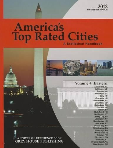 America's Top Rated Cities, Volume 4: Eastern Region: A Statistical Handbook