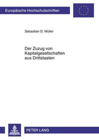 Cover image for Der Zuzug Von Kapitalgesellschaften Aus Drittstaaten