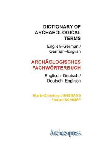 Cover image for Dictionary of Archaeological Terms: English-German/ German-English