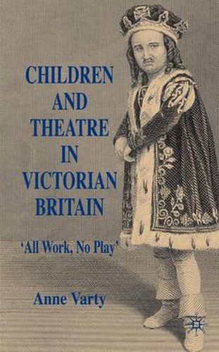 Cover image for Children and Theatre in Victorian Britain