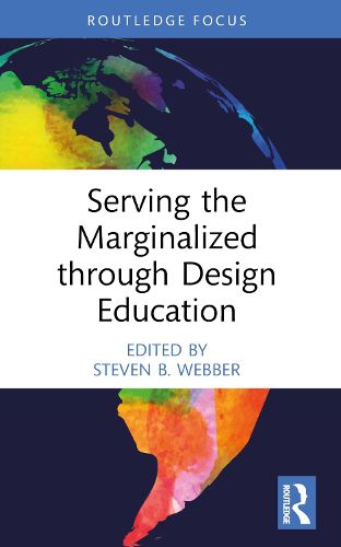 Cover image for Serving the Marginalized through Design Education