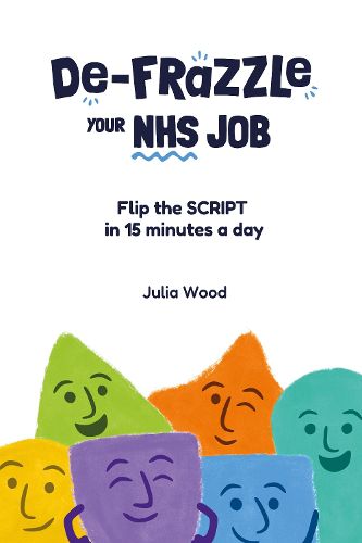Cover image for De-frazzle Your NHS Job