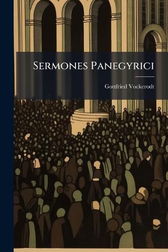 Cover image for Sermones Panegyrici