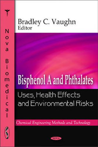 Cover image for Bisphenol A & Phthalates: Uses, Health Effects & Environmental Risks