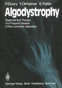 Cover image for Algodystrophy: Diagnosis and Therapy of a Frequent Disease of the Locomotor Apparatus