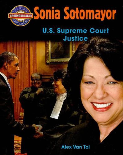 Cover image for Sonia Sotomayor: U.S. Supreme Court Justice