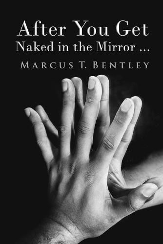 Cover image for After You Get Naked in The Mirror...