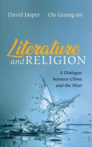 Cover image for Literature and Religion: A Dialogue Between China and the West