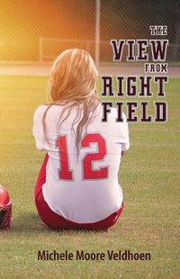 Cover image for The View From Right Field