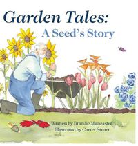 Cover image for Garden Tales: A Seed's Story