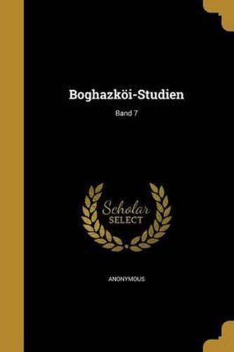 Cover image for Boghazkoi-Studien; Band 7