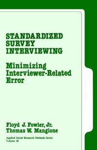 Cover image for Standardized Survey Interviewing: Minimizing Interviewer-Related Error