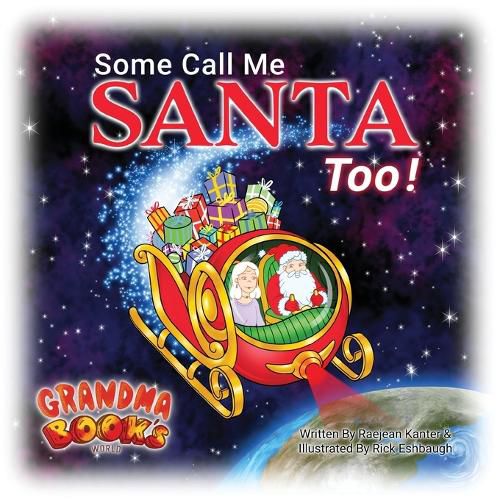 Cover image for Some Call Me Santa Too!