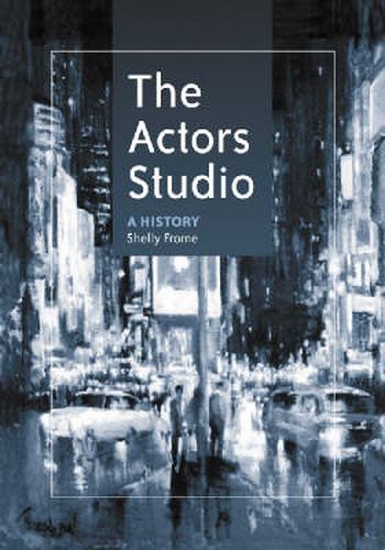 Cover image for The Actors Studio: A History