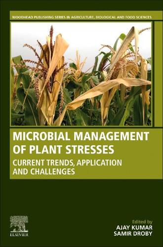 Cover image for Microbial Management of Plant Stresses: Current Trends, Application and Challenges