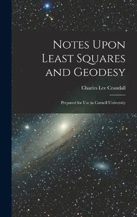 Cover image for Notes Upon Least Squares and Geodesy