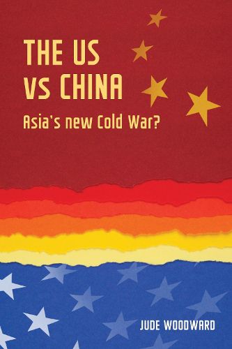 Cover image for The Us vs China: Asia's New Cold War?