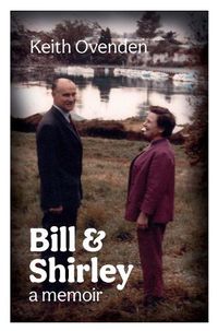 Cover image for Bill and Shirley: A memoir