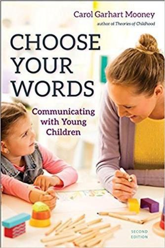 Cover image for Choose Your Words: Communicating with Young Children