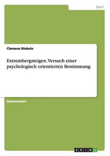 Cover image for Extrembergsteigen. Versuch einer psychologisch orientierten Bestimmung