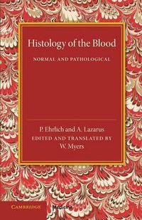 Cover image for Histology of the Blood: Normal and Pathological