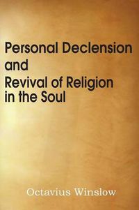 Cover image for Personal Declension and Revival of Religion in the Soul