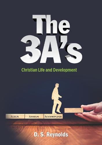 Cover image for The 3 A's: Christian Life and Development