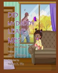 Cover image for Did My Daddy Leave Me?: PawPaw Comes To Visit!