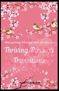 Cover image for Thriving Through Transitions