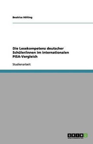 Cover image for Die Lesekompetenz deutscher Schuler/innen im internationalen PISA-Vergleich