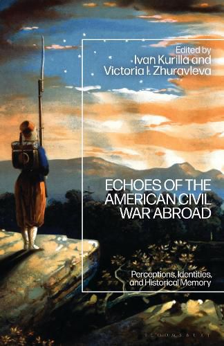 Cover image for Echoes of the American Civil War Abroad