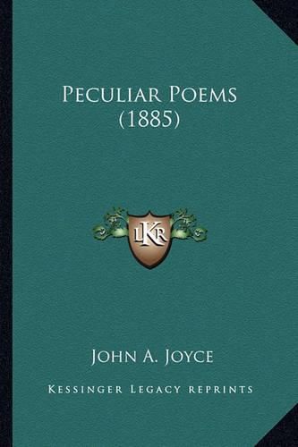 Peculiar Poems (1885) Peculiar Poems (1885)