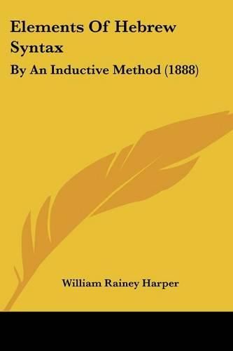 Elements of Hebrew Syntax: By an Inductive Method (1888)