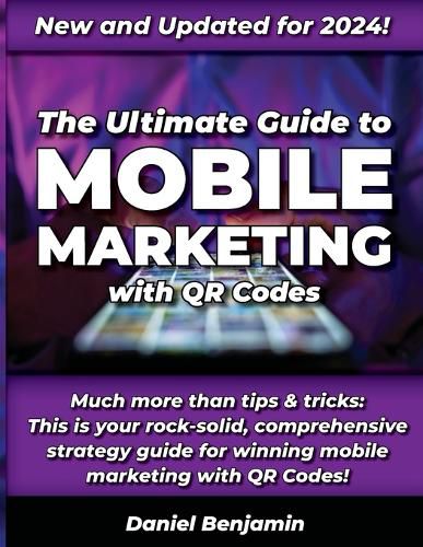 Cover image for The Ultimate Guide to Mobile Marketing with QR Codes 2024