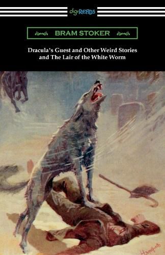 Cover image for Dracula's Guest and Other Weird Stories and The Lair of the White Worm