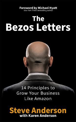 Cover image for The Bezos Letters: 14 Principles to Grow Your Business Like Amazon