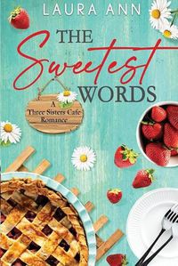 Cover image for The Sweetest Words